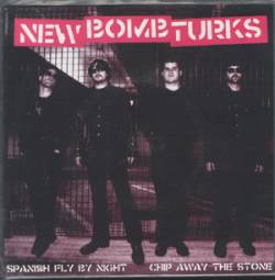New Bomb Turks : Spanish Fly by Night